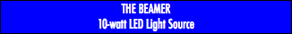 THE BEAMER 10-watt LED Light Source